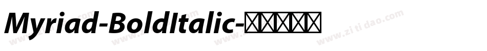 Myriad-BoldItalic字体转换