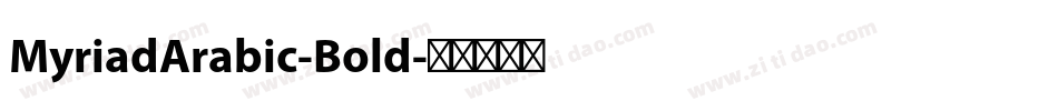 MyriadArabic-Bold字体转换