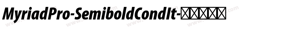 MyriadPro-SemiboldCondIt字体转换
