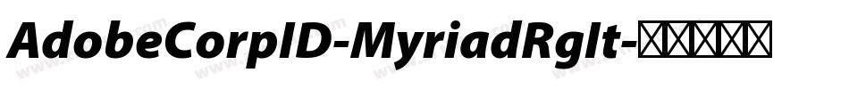 AdobeCorpID-MyriadRgIt字体转换