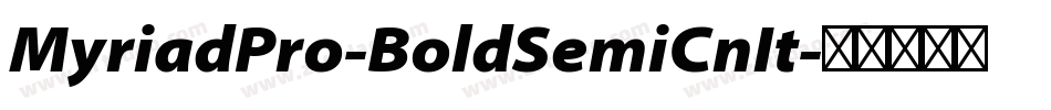 MyriadPro-BoldSemiCnIt字体转换