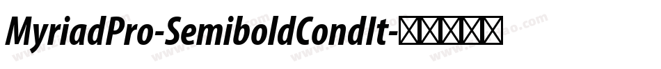 MyriadPro-SemiboldCondIt字体转换