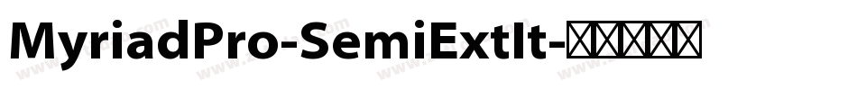 MyriadPro-SemiExtIt字体转换