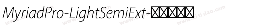 MyriadPro-LightSemiExt字体转换