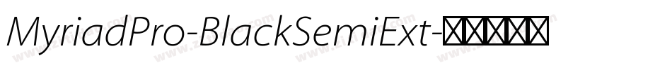 MyriadPro-BlackSemiExt字体转换