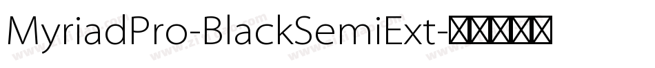 MyriadPro-BlackSemiExt字体转换