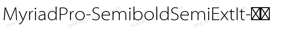 MyriadPro-SemiboldSemiExtIt字体转换