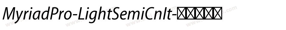 MyriadPro-LightSemiCnIt字体转换