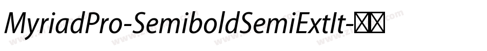 MyriadPro-SemiboldSemiExtIt字体转换
