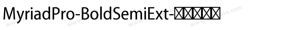 MyriadPro-BoldSemiExt字体转换