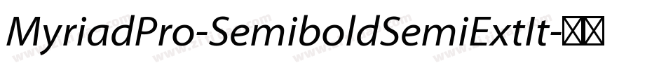 MyriadPro-SemiboldSemiExtIt字体转换