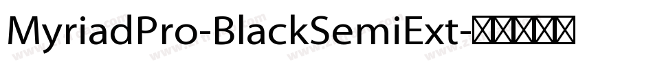 MyriadPro-BlackSemiExt字体转换
