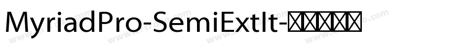 MyriadPro-SemiExtIt字体转换