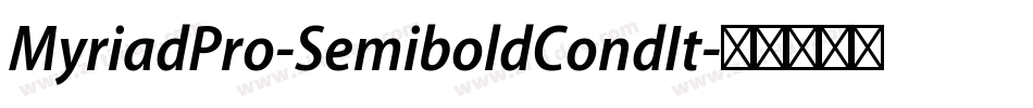 MyriadPro-SemiboldCondIt字体转换