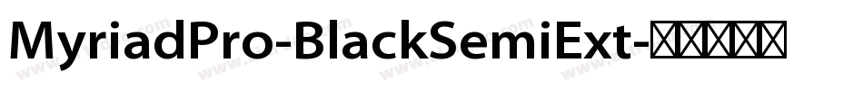 MyriadPro-BlackSemiExt字体转换
