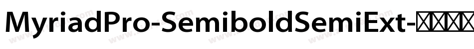 MyriadPro-SemiboldSemiExt字体转换
