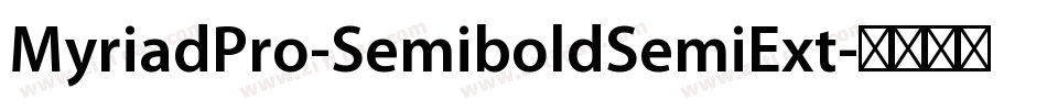 MyriadPro-SemiboldSemiExt字体转换