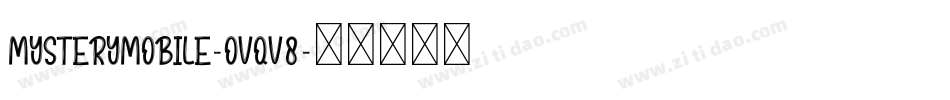 MysteryMobile-OVqV8字体转换