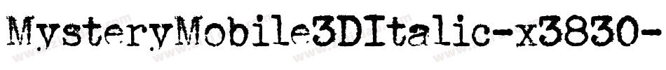 MysteryMobile3DItalic-x3830字体转换