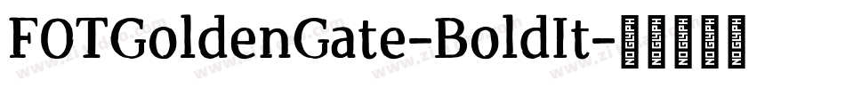 FOTGoldenGate-BoldIt字体转换