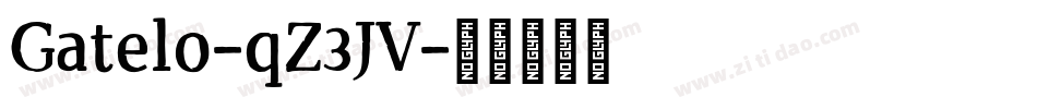 Gatelo-qZ3JV字体转换
