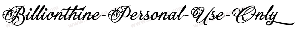 Billionthine-Personal-Use-Only字体转换