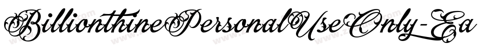 BillionthinePersonalUseOnly-EaqX9字体转换 BillionthinePersonalUseOnly-EaqX9字体转换