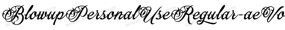 BlowupPersonalUseRegular-aeVo字体转换 BlowupPersonalUseRegular-aeVo字体转换