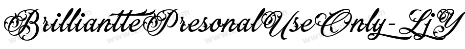 BrillianttePresonalUseOnly-LjY4字体转换