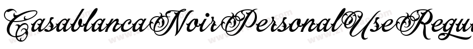 CasablancaNoirPersonalUseRegular-KR87字体转换