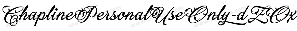 ChaplinePersonalUseOnly-dZOx字体转换 ChaplinePersonalUseOnly-dZOx字体转换