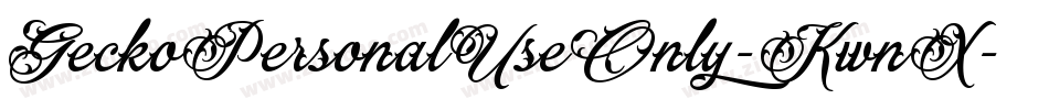 GeckoPersonalUseOnly-KwnX字体转换 GeckoPersonalUseOnly-KwnX字体转换