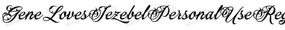 GeneLovesJezebelPersonalUseRegular-3zanM字体转换