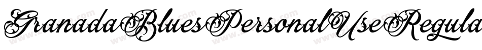 GranadaBluesPersonalUseRegular-PMa2字体转换 GranadaBluesPersonalUseRegular-PMa2字体转换