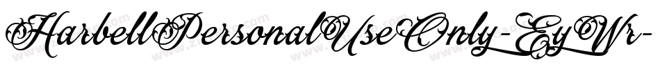 HarbellPersonalUseOnly-EyWr字体转换
