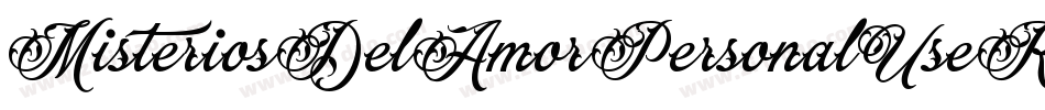 MisteriosDelAmorPersonalUseRegular-4ByK6字体转换