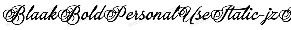 BlaakBoldPersonalUseItalic-jzPM字体转换