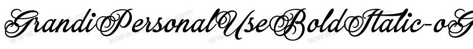 GrandiPersonalUseBoldItalic-oG6x字体转换