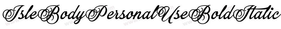IsleBodyPersonalUseBoldItalic-L6ln字体转换