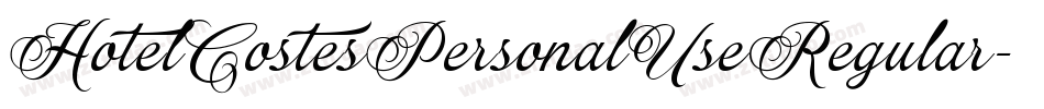 HotelCostesPersonalUseRegular-EjPn字体转换 HotelCostesPersonalUseRegular-EjPn字体转换