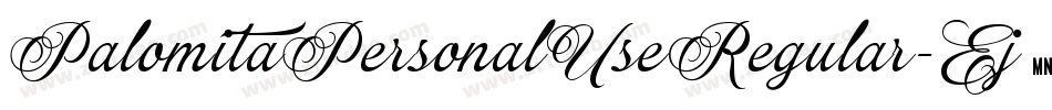 PalomitaPersonalUseRegular-Ej3r字体转换 PalomitaPersonalUseRegular-Ej3r字体转换