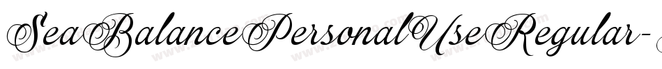 SeaBalancePersonalUseRegular-YzX7y字体转换 SeaBalancePersonalUseRegular-YzX7y字体转换
