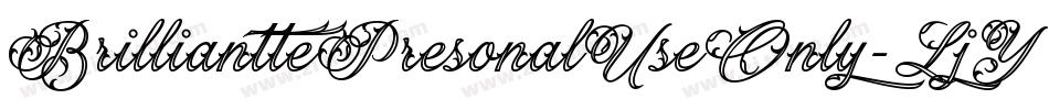 BrillianttePresonalUseOnly-LjY4字体转换