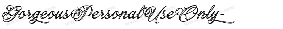 GorgeousPersonalUseOnly字体转换