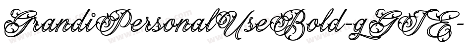 GrandiPersonalUseBold-gGJE字体转换 GrandiPersonalUseBold-gGJE字体转换
