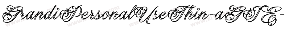 GrandiPersonalUseThin-aGJE字体转换