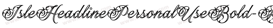IsleHeadlinePersonalUseBold-BK0V字体转换