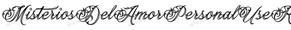 MisteriosDelAmorPersonalUseRegular-4ByK6字体转换