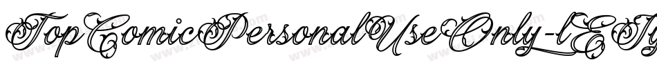 TopComicPersonalUseOnly-lEJy字体转换 TopComicPersonalUseOnly-lEJy字体转换