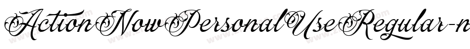 ActionNowPersonalUseRegular-nRvGV字体转换